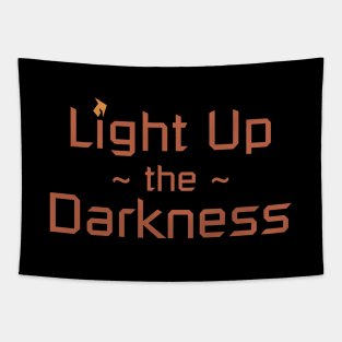 Light Up the Darkness Tapestry