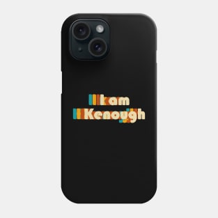 retro I am Kenough Phone Case