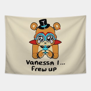 Freddy Fazbear // Vanessa I Frew Up Tapestry