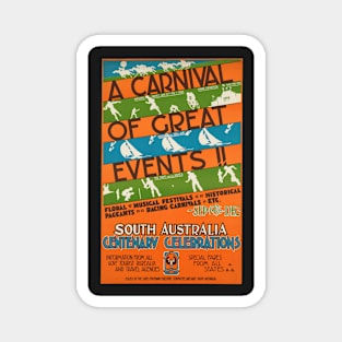 A carnival of great events!! South Australia centenary celebrations Magnet