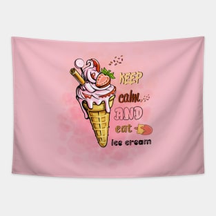 Keep calm and eat ice cream Tapestry