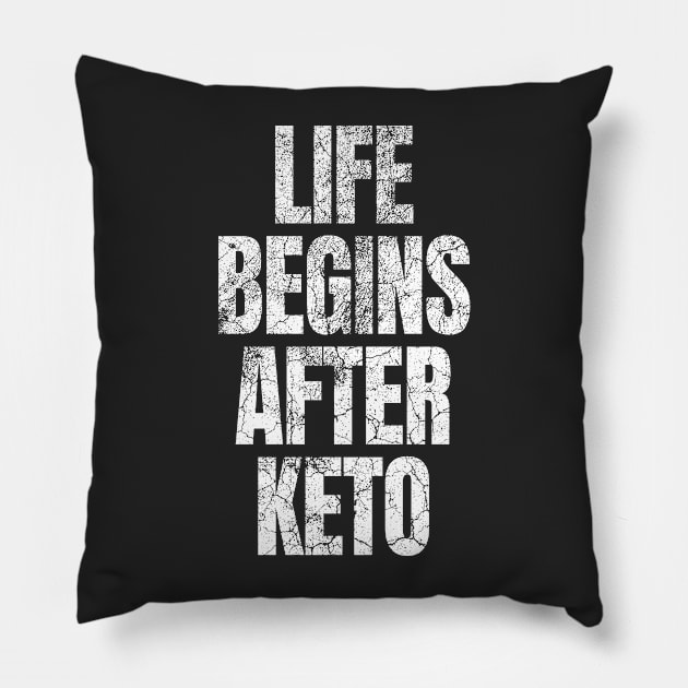 Life Begins After Keto Diet - Ketogenic Pillow by Ketogenic Merch