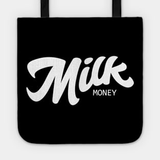 Milk Money Tote