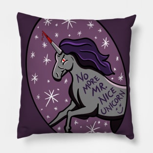 No More Mr. Nice Unicorn Pillow