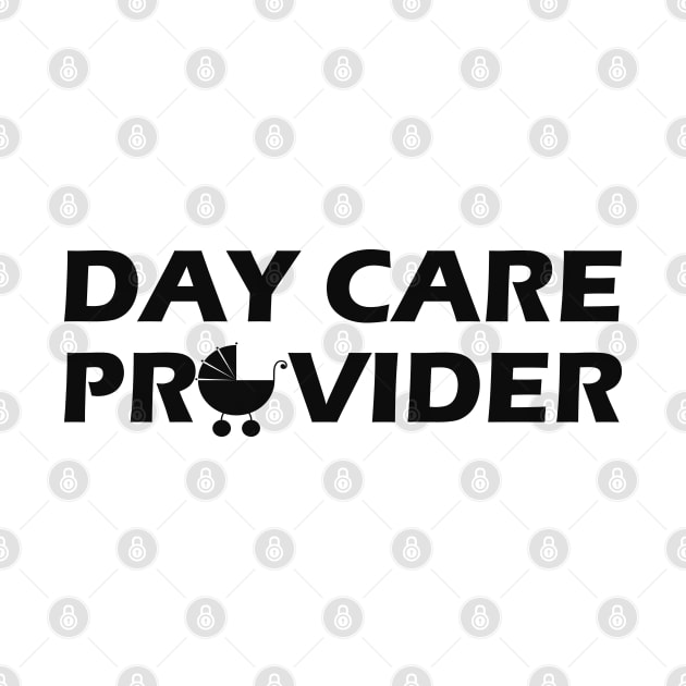 Day Care Provider by KC Happy Shop