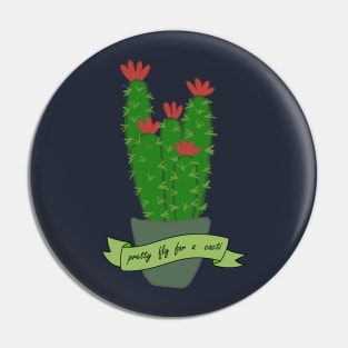 Pretty fly for a cacti Pin