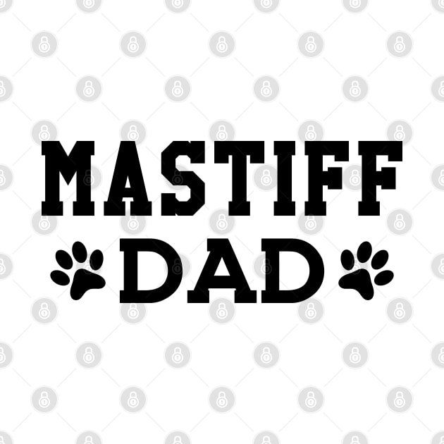 Mastiff dad - Mastiff dog dad by KC Happy Shop