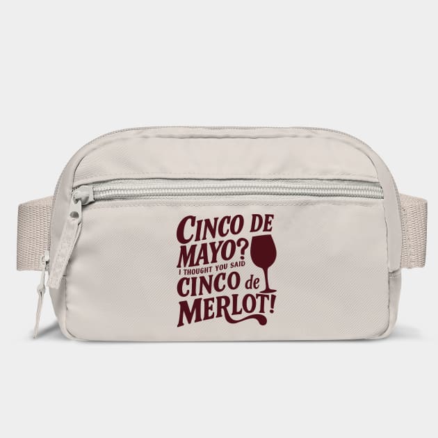 Cinco de Mayo Meets Wine Lovers Cinco de Merlot by Anticorporati