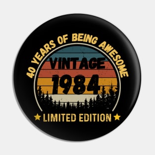 Vintage 1984 Limited Edition 40th Birthday 40 Years Old Gift Pin