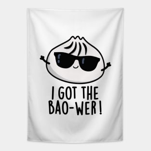 I Got The Bao-wer Cute Dimsum Pun Tapestry