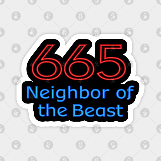 665 Neighbor of the Beast Magnet by RavenWake