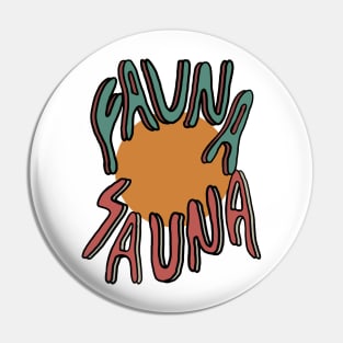 Fauna Sauna sunshine Pin