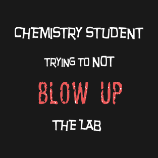 Chemistry Student T-Shirt