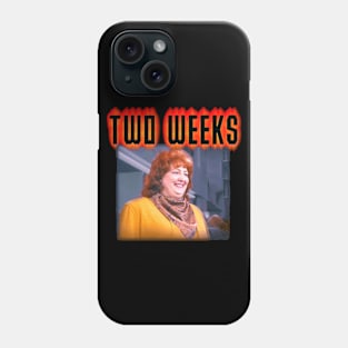 Two Weeks Phone Case