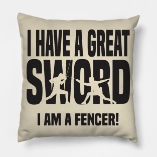 I have a great sword (black) Pillow