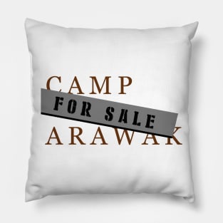 Camp Arawak For Sale Pillow