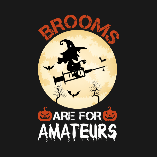 Brooms Are for Amateurs Nurse Witch Riding Syringe / Nursing Halloween Party / Funny Halloween Nurse / Scary Nurse Halloween / Halloween Gift Ideas by First look