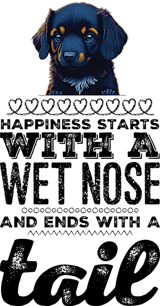 Happiness start with a wet nose ends with a tail Kids T-Shirt by Conqcreate Design