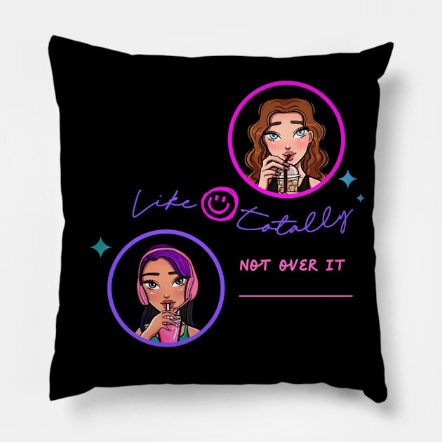 Like Totally Jessi & Lindsey Pillow by Fresh Ethic