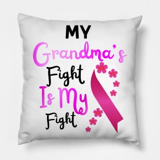 My Grandma’s Fight Is My Fight, Breast Cancer Awareness Pillow