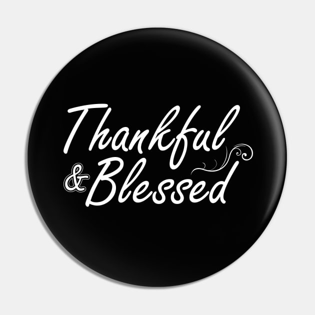 Thankful and Blessed Pin by IlanaArt