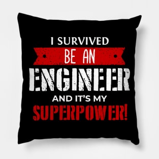 Survived Be An Engineer Pillow