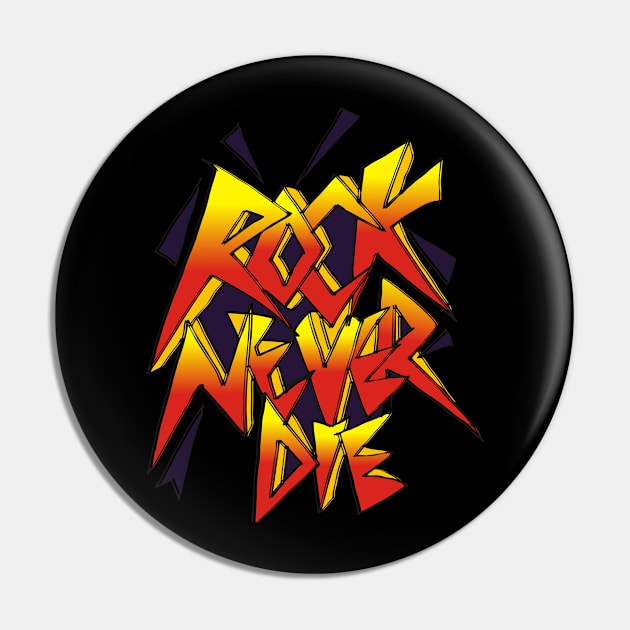 Rock Never Die Pin by herubintang