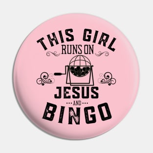 This Girl Runs On Jesus And Bingo Pin