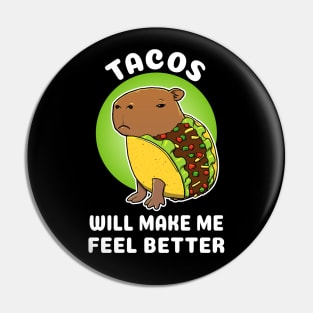 Tacos will make me feel better Cartoon Capybara Taco Pin