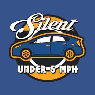 Prius, Silent under 5 MPH T-Shirt