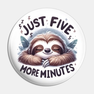 Just Five More Minutes Funny Sloth Lazy Sleeping Pin