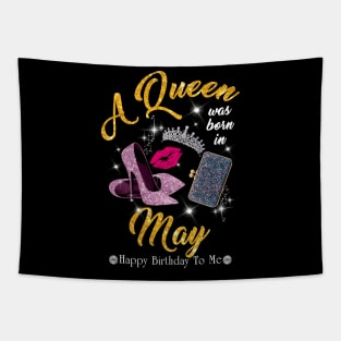 A Queen Was Born In May Tapestry