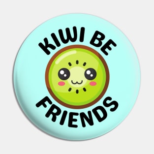 Kiwi Be Friends - Kiwi Pun Pin