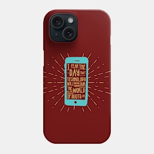 i fear the day Phone Case