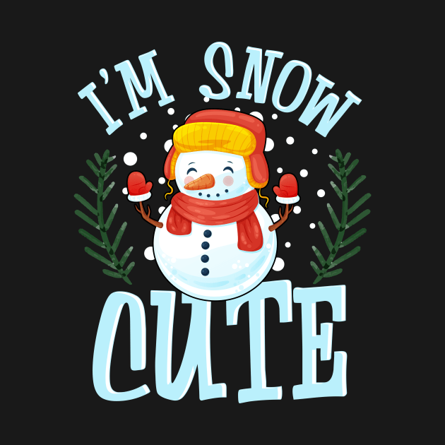 I'm Snow Cute Winter Time Snowman by guitar75