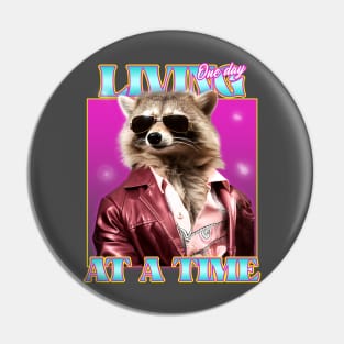 Funny Raccoon Quote Tee Pin