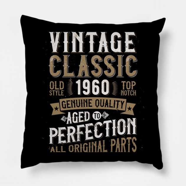 60th Birthday 1960 Vintage Classic Pillow by Lunomerchedes