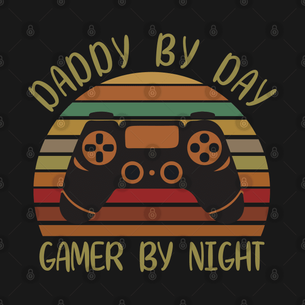 Daddy by day Gamer by night by WorkMemes