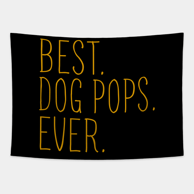 Best Dog Pops Ever Cool Tapestry by Flavie Kertzmann