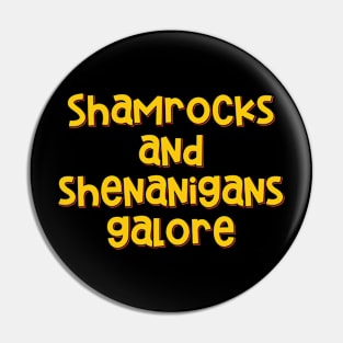 Shamrocks and Shenanigans Pin