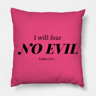 I will fear no evil bible verse quote Pillow