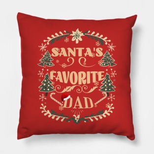 SANTA'S FAVOURTE DAD Pillow