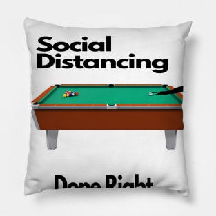 Social Distance done right Pillow