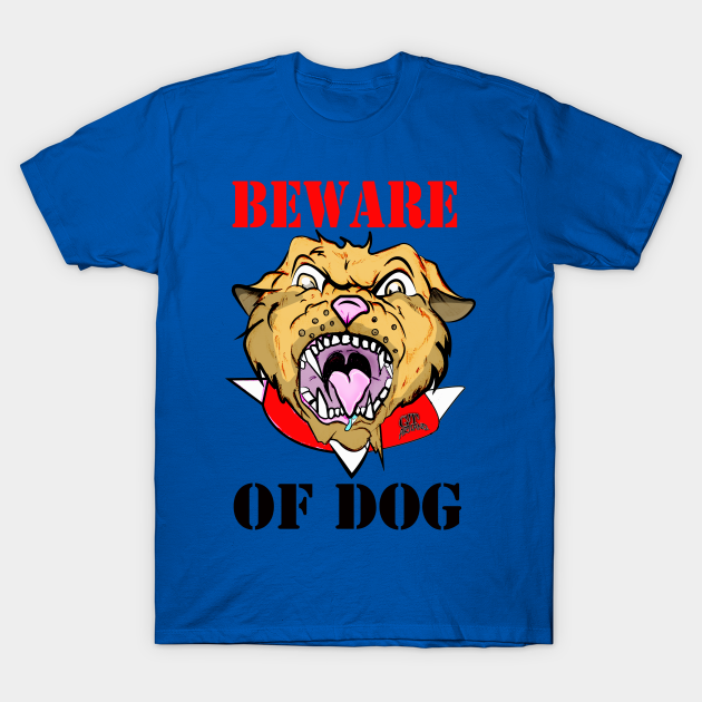 Discover Beware Of Dog by GT Artland - Beware Of Dog - T-Shirt