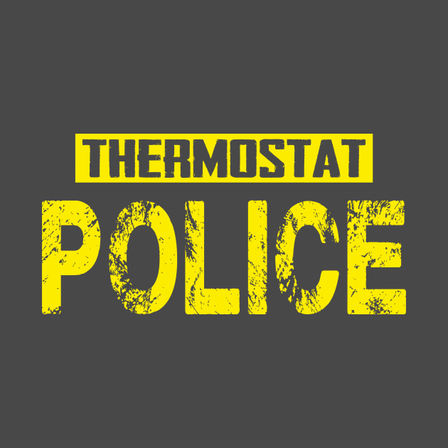 THERMOSTAT POLICE by Thai Quang