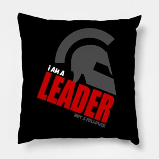 I am a leader not a follower Pillow