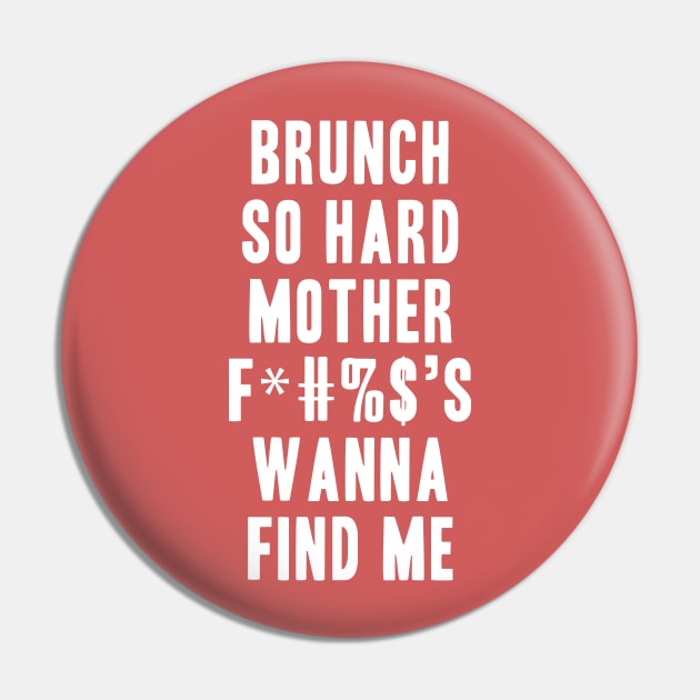 Brunch So Hard Pin by DiamondEgo16