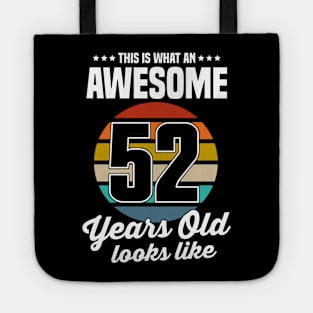 Vintage This Is What An Awesome 52 Years Old Looks Like Tote