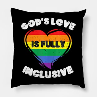 God's Love Is Fully Inclusive  Flag Gay Pride Ally Pillow