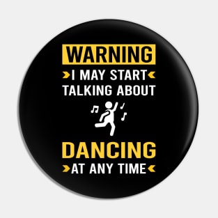 Warning Dancing Dance Dancer Pin